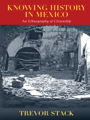 cover image of Knowing History in Mexico